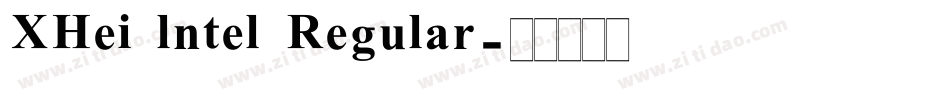 XHei lntel Regular字体转换